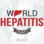 28 जुलाई: विश्व हेपेटाइटिस दिवस — जागरूकता, रोकथाम और उपचार का संकल्प