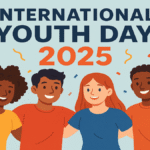 अंतर्राष्ट्रीय युवा दिवस 2025: युवाओं की भूमिका, इतिहास और महत्व