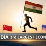 भारत दुनिया की तीसरी सबसे बड़ी अर्थव्यवस्था बनने की ओर अग्रसर