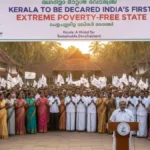 केरल बनेगा भारत का पहला “अत्यंत गरीबी-मुक्त” राज्य