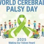 विश्व सेरेब्रल पाल्सी दिवस 2025: थीम, इतिहास, महत्व और जागरूकता