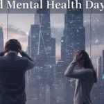 विश्व मानसिक स्वास्थ्य दिवस 2025: थीम, इतिहास और महत्व