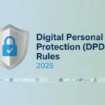 DPDP Rule 2025 क्या हैं? सब कुछ यहां जानें