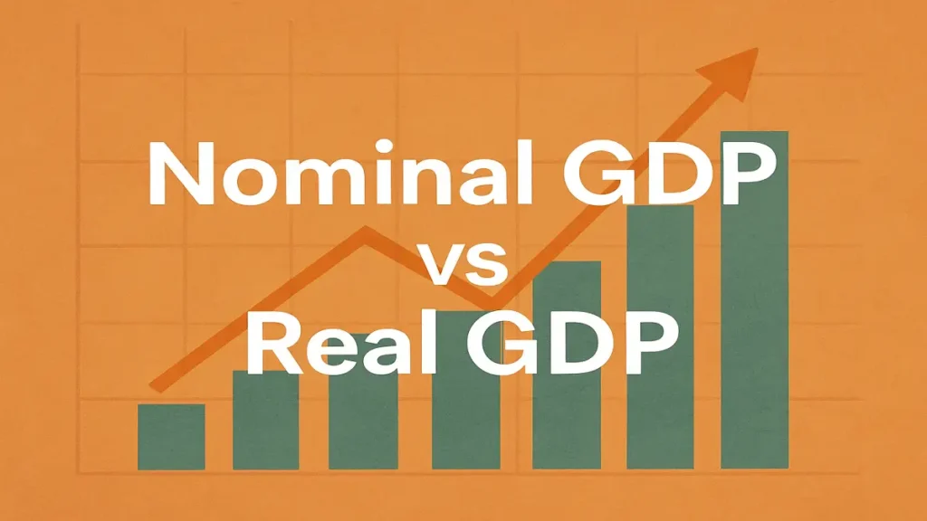 Nominal GDP और Real GDP में क्या अंतर है?