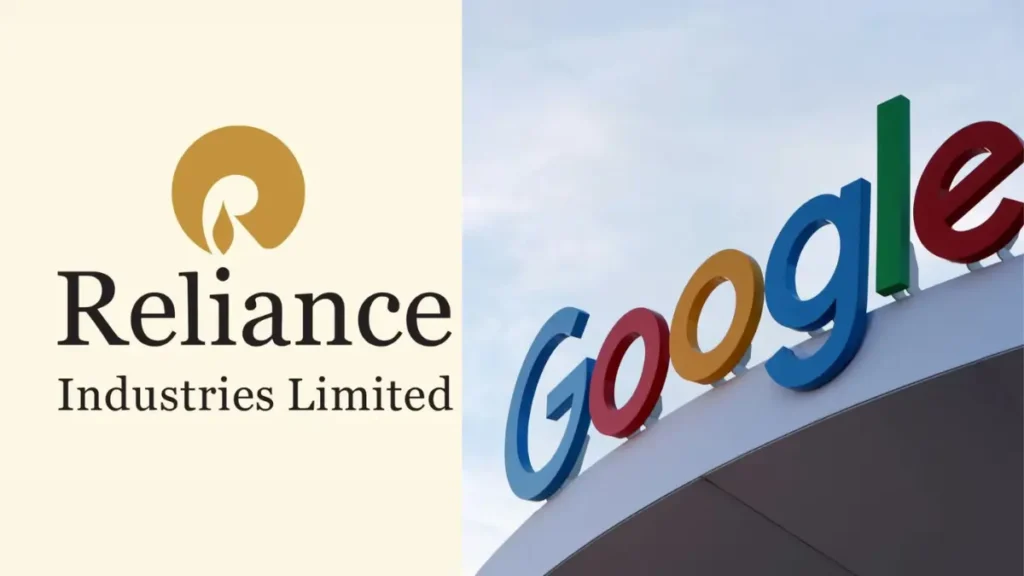 Reliance Industries और Google LLC की बड़ी साझेदारी
