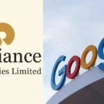 Reliance Industries और Google LLC की बड़ी साझेदारी