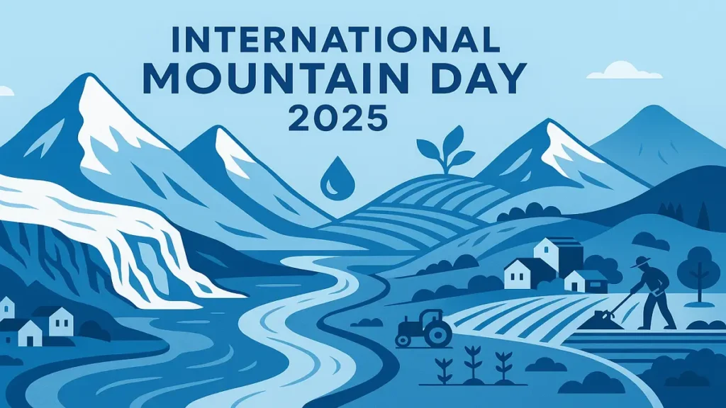 International Mountain Day 2025: 11 दिसंबर को क्यों मनाया जाता है अंतर्राष्ट्रीय पर्वत दिवस?