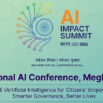 मेघालय 2025 में शिलांग में करेगा क्षेत्रीय AI इम्पैक्ट कॉन्फ्रेंस की मेज़बानी | जानें इस बड़े आयोजन की पूरी जानकारी