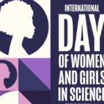 अंतरराष्ट्रीय महिला एवं बालिका विज्ञान दिवस 2026: 11 फरवरी का महत्व और उद्देश्य